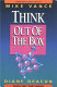 Think out of the box /