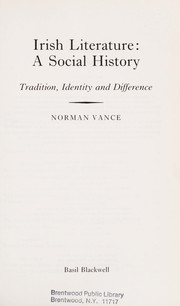 Irish literature : a social history ; tradition, identity and difference /