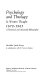 Psychology and theology in Western thought 1672-1965 : a historical and annotated bibliography /