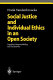 Social justice and individual ethics in an open society : equality, responsibility, and incentives /
