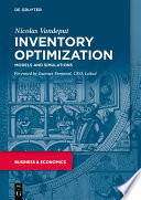 Inventory Optimization : Models and Simulations /