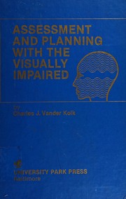 Assessment and planning with the visually impaired /