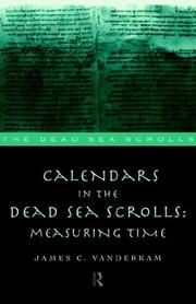 Calendars in the Dead Sea scrolls : measuring time /