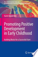 Promoting positive development in early childhood : an ecological framework /