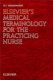 Elsevier's medical terminology for the practicing nurse /
