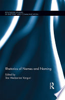 Rhetorics of names and naming /