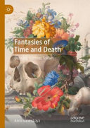 Fantasies of time and death : Dunsany, Eddison, Tolkien /