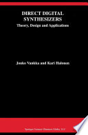 Direct Digital Synthesizers : Theory, Design and Applications /