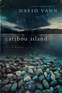 Caribou Island : a novel /