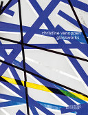 Christine Vanoppen : glassworks /