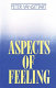 Aspects of feeling : a novel /