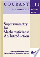 Supersymmetry for mathematicians : an introduction /
