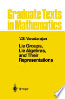 Lie Groups, Lie Algebras, and Their Representations /