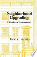 Neighborhood upgrading : a realistic assessment /