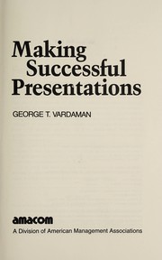 Making successful presentations /