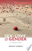 Sex, love, and gender : a Kantian theory /