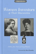 Women inventors & their discoveries /