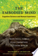 The embodied mind : cognitive science and human experience /