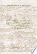 Teatros y comedias en Madrid, 1666-1687 : estudio y documentos /