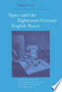 Space and the eighteenth-century English novel /