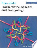 Biochemistry, genetics, and embryology /