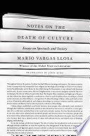 Notes on the death of culture : essays on spectacle and society /