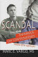 Scandal : infamous gay controversies of the twentieth century /