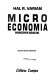 Intermediate microeconomics : a modern approach /