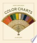 Color charts : a history /