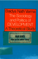 The sociology and politics of development : a theoretical study /
