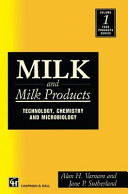 Milk and milk products : technology, chemistry and microbiology /