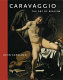 Caravaggio : the art of realism /