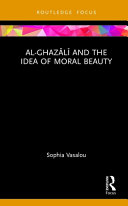 Al-Ghazālī and the idea of moral beauty /