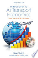 Introduction to air transport economics : from theory to applications /