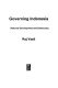 Governing Indonesia : national development and democracy /