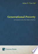 Generational poverty : an economic look at the culture of the poor /