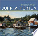 John M. Horton, mariner artist /