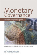 Monetary governance in search of new space : emerging market economy perspectives /