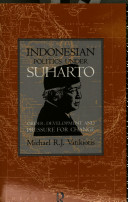 Indonesian politics under Suharto : order, development, and pressure for change /