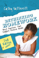 Rethinking homework : best practices that support diverse needs /