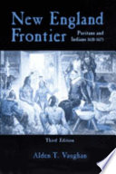 New England frontier : Puritans and Indians, 1620-1675 /