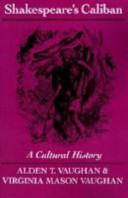 Shakespeare's Caliban : a cultural history /