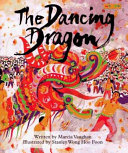 The dancing dragon /