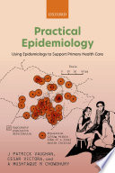 Practical epidemiology : using epidemiology to support primary health care /