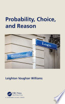 Probability, choice, and reason /