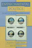 Environmental politics : domestic and global dimensions /