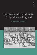 Carnival and literature in early modern England /
