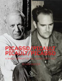Picasso / Picault, Picault / Picasso : a magic moment in Vallauris, 1948-1953 /