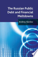 The Russian Public Debt and Financial Meltdowns /