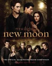 New Moon : the official illustrated movie companion /